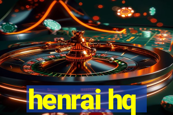 henrai hq