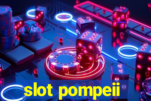 slot pompeii