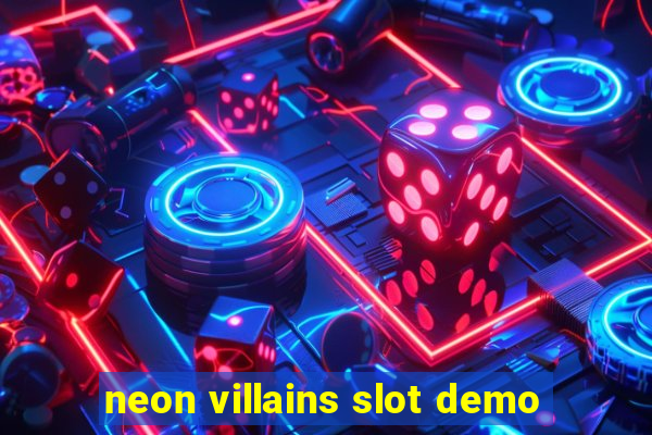 neon villains slot demo