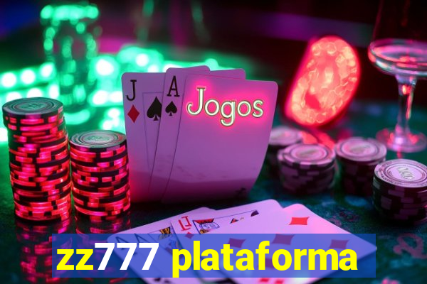 zz777 plataforma