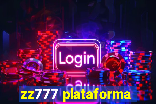 zz777 plataforma