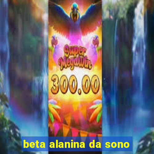 beta alanina da sono