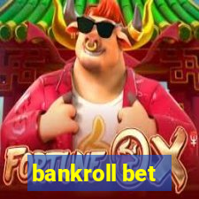 bankroll bet