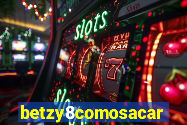 betzy8comosacar