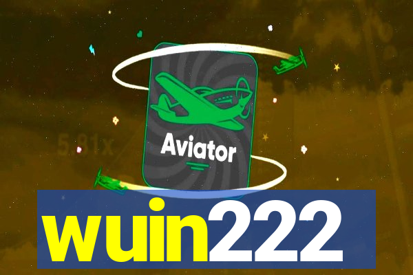 wuin222