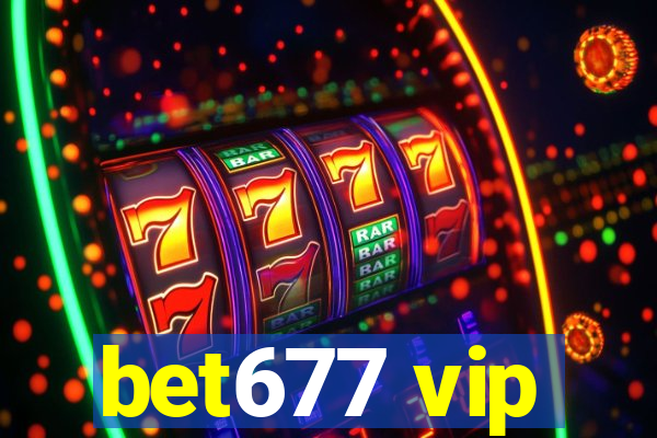 bet677 vip