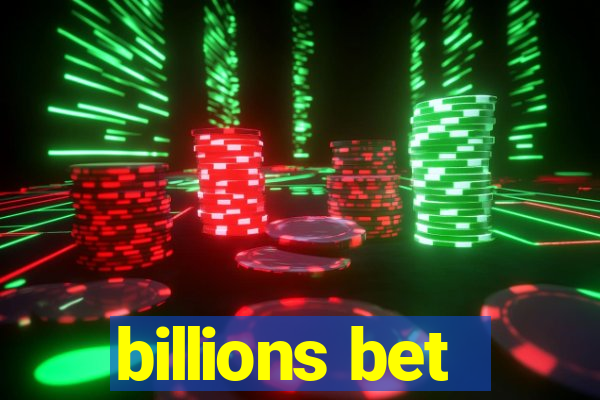 billions bet