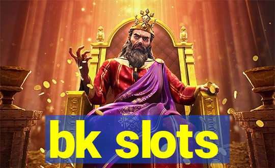 bk slots