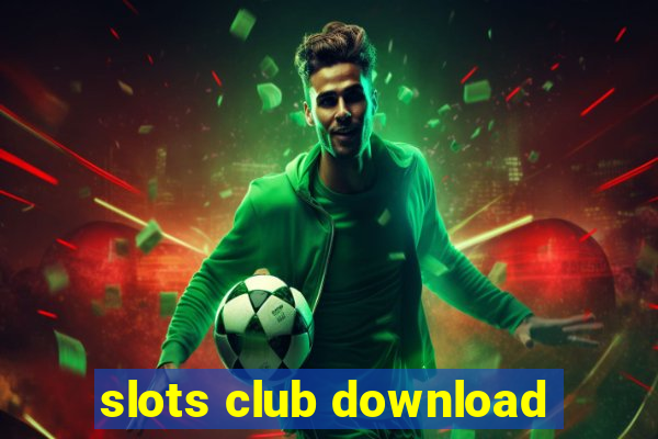 slots club download