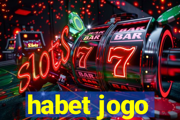 habet jogo