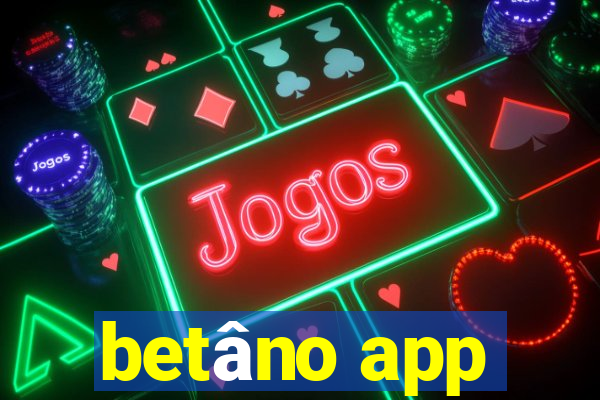 betâno app