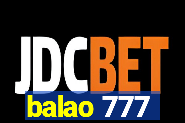 balao 777