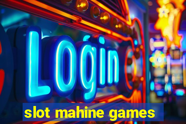 slot mahine games