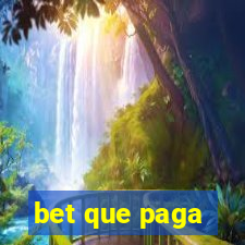 bet que paga