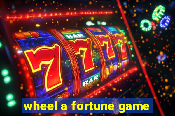 wheel a fortune game