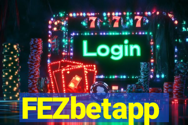 FEZbetapp