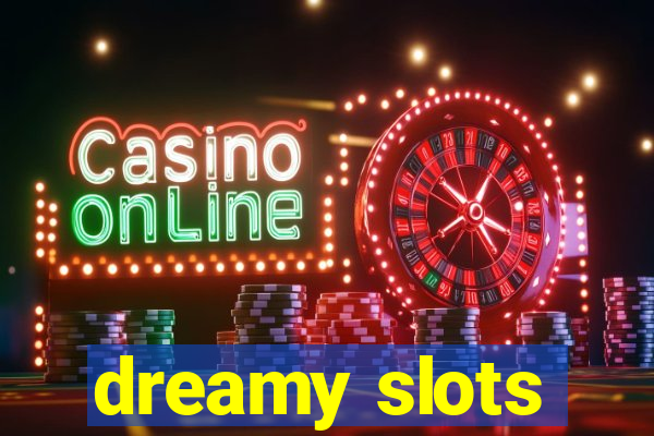 dreamy slots