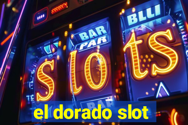 el dorado slot