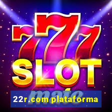 22r.com plataforma