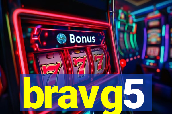 bravg5