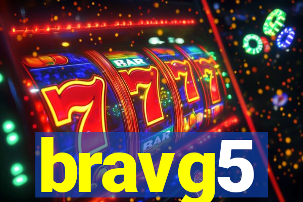 bravg5