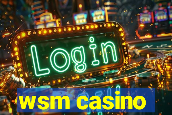 wsm casino