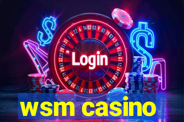 wsm casino