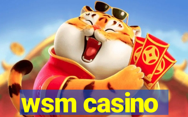 wsm casino