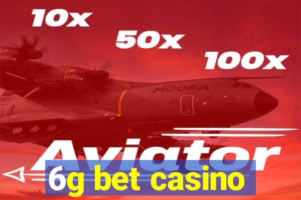 6g bet casino