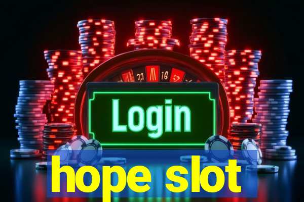 hope slot