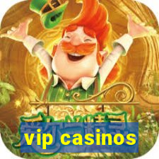 vip casinos