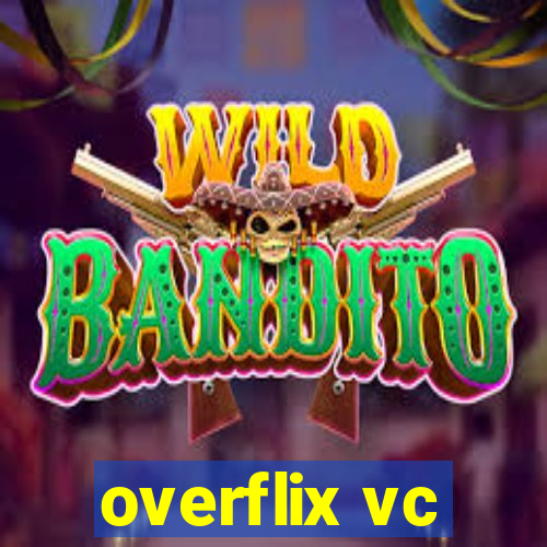 overflix vc