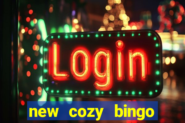 new cozy bingo sites 2017