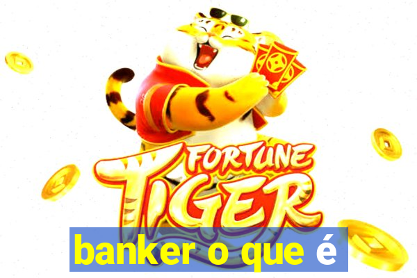 banker o que é