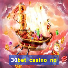 30bet casino no deposit bonus