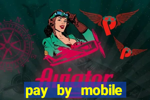 pay by mobile casino uk