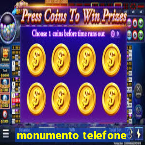 monumento telefone