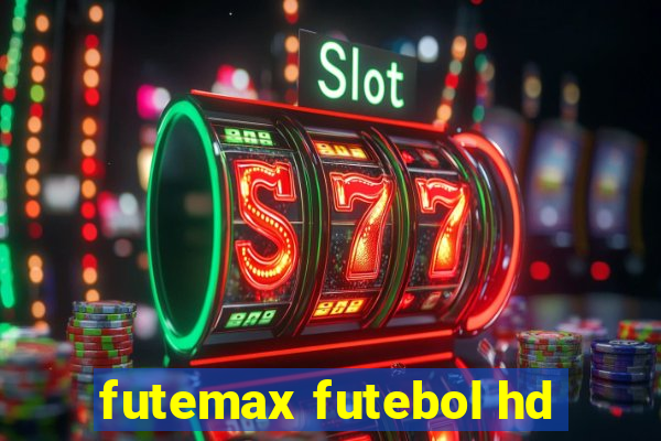 futemax futebol hd