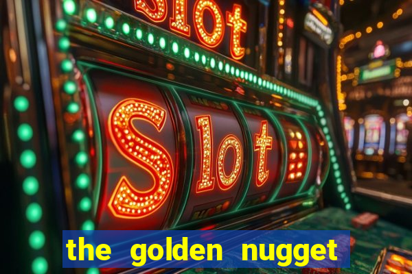 the golden nugget casino las vegas