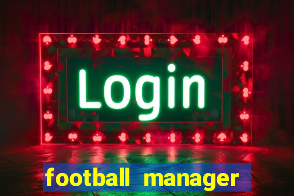 football manager 2024 crack status