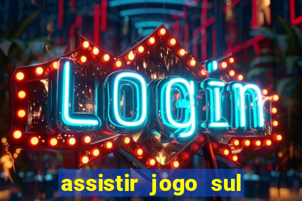 assistir jogo sul americana ao vivo