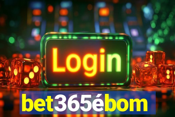 bet365ébom