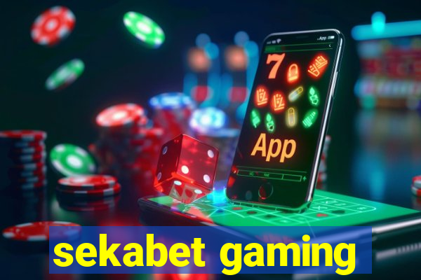 sekabet gaming