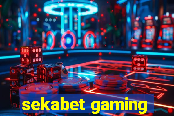 sekabet gaming