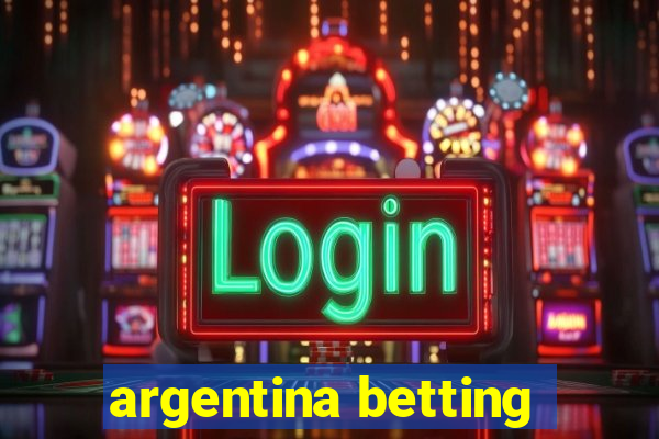 argentina betting