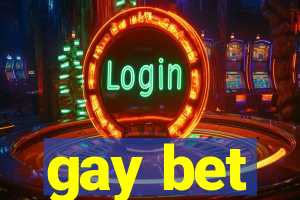 gay bet