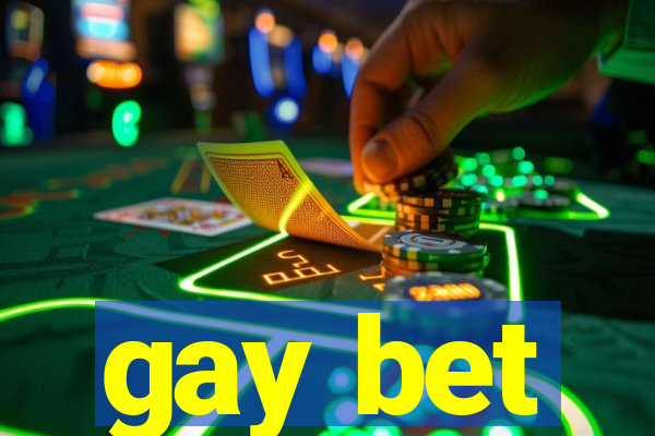 gay bet