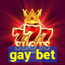 gay bet