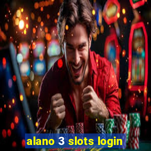 alano 3 slots login