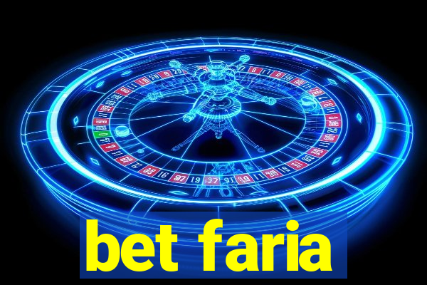 bet faria